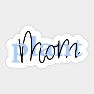 plant mom Sticker